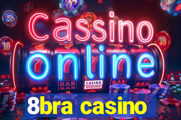 8bra casino